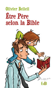 Picture of Etre père selon la Bible