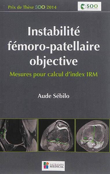 Picture of INSTABILITE FEMORO-PATELLAIRE OBJECTIVE. MESURES PAR CALCUL D INDEX IRM
