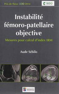 Picture of INSTABILITE FEMORO-PATELLAIRE OBJECTIVE. MESURES PAR CALCUL D INDEX IRM