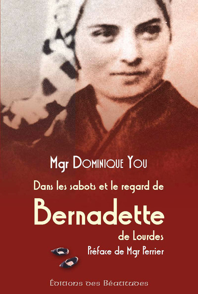 Picture of Dans les sabots et le regard de Bernadette de Lourdes