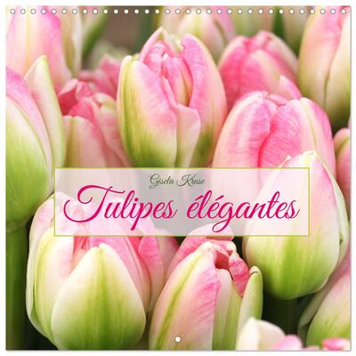 Image de Tulipes élégantes (Calendrier mural carré 2026 30x30 cm) Calendrier double avec une page pour vos prises de notes