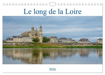 Picture of Le long de la Loire (Calendrier mural 2026 DIN A4 vertical), CALVENDO calendrier mensuel