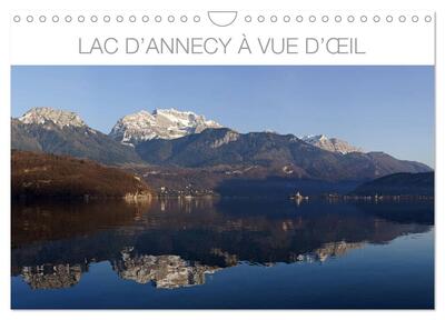 Image de Lac d'Annecy à vue d'oeil (Calendrier mural 2026 DIN A4 vertical), CALVENDO calendrier mensuel