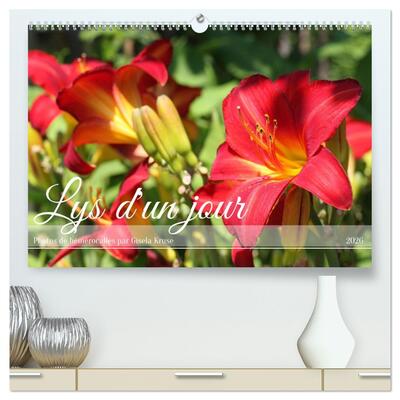 Picture of Lys d'un jour  (Calendrier mural 2026 DIN A2 vertical) calendrier de bureau