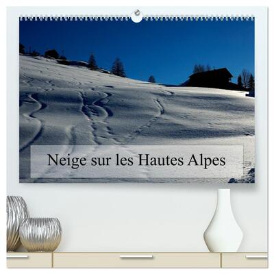 Image de Neige sur les Hautes Alpes  (Calendrier mural 2026 DIN A2 vertical) calendrier de bureau
