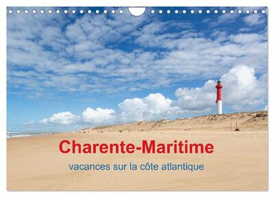 Image de Charente-Maritime vacances sur la côte atlantique (Calendrier mural 2026 DIN A4 vertical), CALVENDO calendrier mensuel