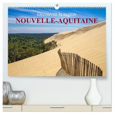 Picture of Découvrir la région Nouvelle-Aquitaine  (Calendrier mural 2026 DIN A2 vertical) calendrier de bureau