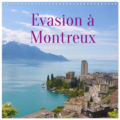 Image de Evasion à Montreux (Calendrier mural carré 2026 30x30 cm) Calendrier double avec une page pour vos prises de notes