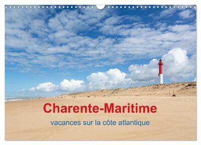Image de Charente-Maritime vacances sur la côte atlantique (Calendrier mural 2026 DIN A3 vertical), CALVENDO calendrier mensuel