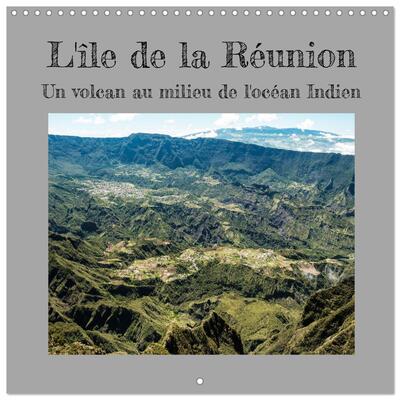 Image de L'ile de la Réunion, un volcan au milieu de l'océan Indien (Calendrier mural carré 2026 30x30 cm) Calendrier double avec une page pour vos prises de notes