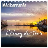 Picture of Méditerranée - L'étang de Thau (Calendrier mural carré 2026 30x30 cm) Calendrier double avec une page pour vos prises de notes