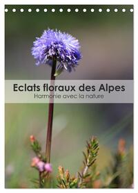 Image de Éclats floraux des Alpes - Harmonie avec la nature (Calendrier de bureau 2026 DIN A5 horizontal), CALVENDO calendrier mensuel