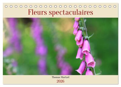 Image de Les spectaculaires fleurs du jardin et d'ailleurs (Calendrier de bureau 2026 DIN A5 vertical), CALVENDO calendrier mensuel