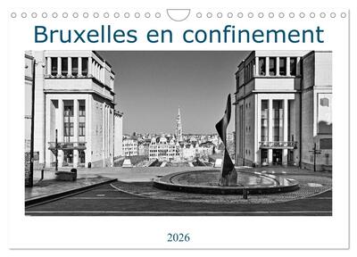 Picture of Bruxelles en confinement (Calendrier mural 2026 DIN A4 vertical), CALVENDO calendrier mensuel