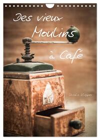 Picture of Des vieux Moulins à Café (Calendrier mural 2026 DIN A4 horizontal), CALVENDO calendrier mensuel