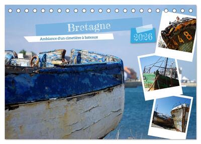 Picture of Bretagne Ambiance d'un cimetière à bateaux (Calendrier de bureau 2026 DIN A5 vertical), CALVENDO calendrier mensuel