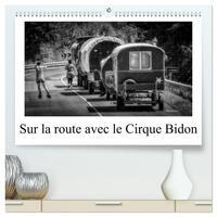 Picture of Sur la route avec le Cirque Bidon  (Calendrier mural 2026 DIN A2 vertical) calendrier de bureau