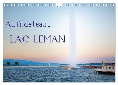 Image de Au fil de l'eau... LAC LEMAN (Calendrier mural 2026 DIN A4 vertical), CALVENDO calendrier mensuel