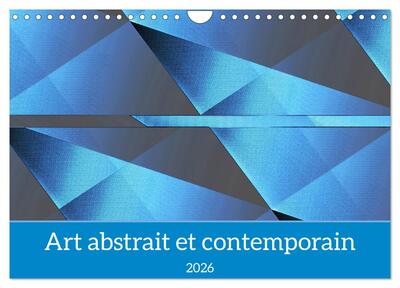 Picture of Art abstrait et contemporain (Calendrier mural 2026 DIN A4 vertical), CALVENDO calendrier mensuel