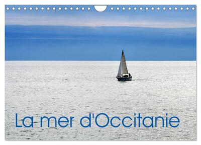 Picture of La mer d'Occitanie (Calendrier mural 2026 DIN A4 vertical), CALVENDO calendrier mensuel