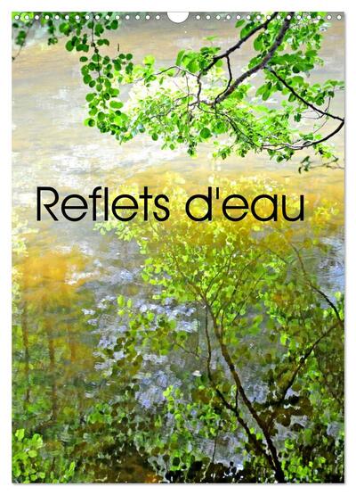 Picture of Reflets d'eau (Calendrier mural 2026 DIN A3 horizontal), CALVENDO calendrier mensuel
