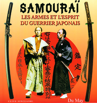 Picture of Samourai, les armes et l'esprit du guerrier japonais