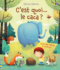 Picture of C'est quoi... le caca ? - Dès 3 ans