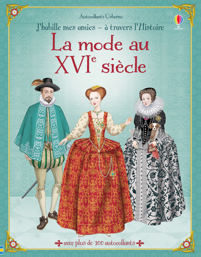 Image de J'habille mes amies à travers l'Histoire - La mode au XVIe Siècle