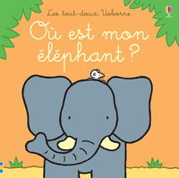 Picture of Où est mon éléphant ? - Les tout-doux Usborne