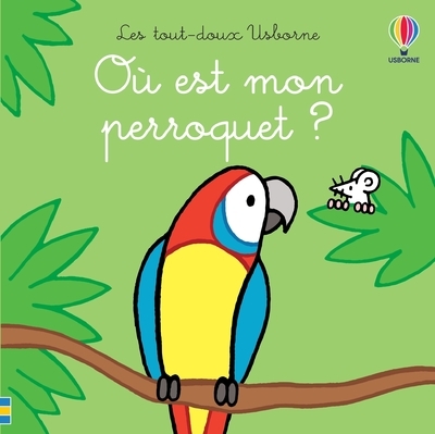Picture of Où est mon perroquet ? - Les tout-doux Usborne