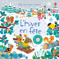 Picture of L'hiver en fête - Mon livre sonore à toucher - Dès 1 an