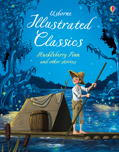 Image de Illustrated Classics : Huckleberry Finn and other stories
