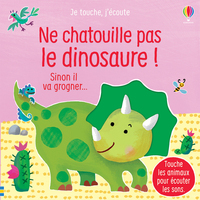 Picture of Ne chatouille pas le dinosaure ! - Je touche, j'écoute