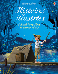 Image de Histoires illustrées - Huckleberry Finn et autres récits