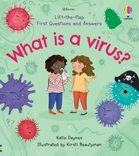 Image de What is a virus? - Lift-the-flap First Questions and Answers