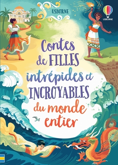 Image de Contes de filles intrépides et incroyables du monde entier