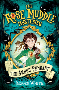 Image de The Rose Muddle Mysteries - Tome 1 The amber Pendant