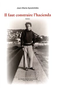 Image de IL FAUT CONSTRUIRE L'HACIENDA