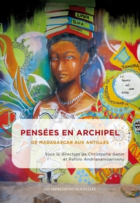Image de Pensées en archipel - De Madagascar aux Antilles