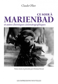 Image de Ce soir à Marienbad - Et autres chroniques cinématographique