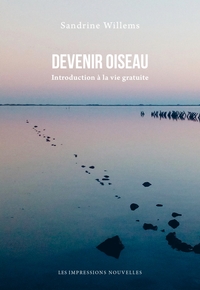 Image de DEVENIR OISEAU - INTRODUCTION A LA VIE GRATUITE