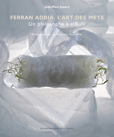 Image de FERRAN ADRIA, L'ART DES METS