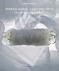 Image de FERRAN ADRIA, L'ART DES METS