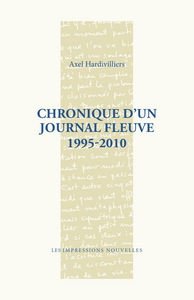 Picture of CHRONIQUE D'UN JOURNAL FLEUVE 1995-2010