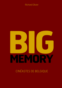 Image de BIG MEMORY - CINEASTES DE BELGIQUE