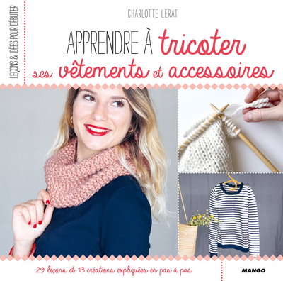 Picture of Apprendre à tricoter ses vêtements et accessoires