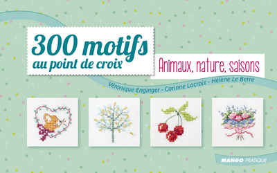 Picture of 300 motifs au point de croix - Animaux, Nature, Saisons