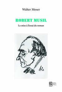 Image de Robert Musil - la mise à l'essai du roman