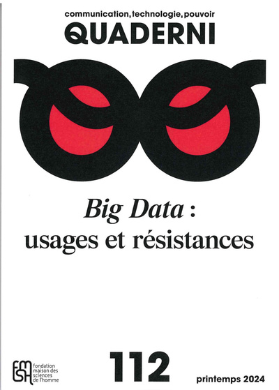 Image de QUADERNI N 112, COMMUNICATION, TECHNOLOGIE BIG DATA : USAGES ET RESISTANCES