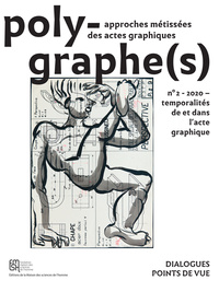 Picture of POLYGRAPHE(S), APPROCHE METISSEE DES ACTES GRAPHIQUES, N  2/2020. TEM PORALITES DE ET DANS L'ACTE GR